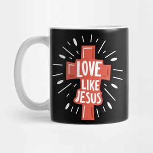 Christian Cross Love Like Jesus - Christian Quote Typography Mug